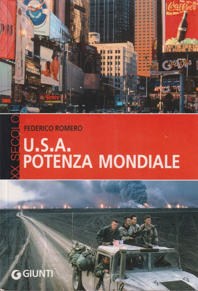 U.S.A. potenza mondiale - Federico Romero - Giunti XX secolo - JXS277