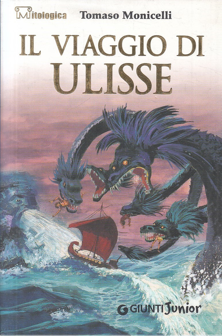 LN2- IL VIAGGIO DI ULISSE - MONICELLI - GIUNTI JUNIOR MITOLOGICA - B - JXS296