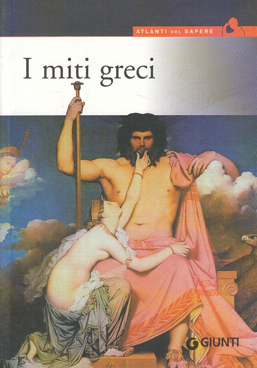 LN- I MITI GRECI - CAPORALI FORCONI - GIUNTI - MITOLOGIA -- 2005 - B - YDS180