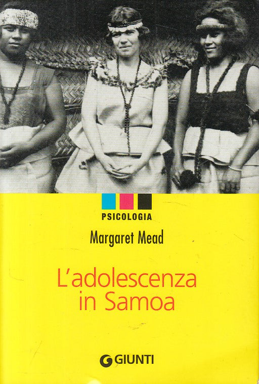 LS- L'ADOLESCENZA IN SAMOA - MEAD - GIUNTI - PSICOLOGIA -- 2012 - B - YFS91