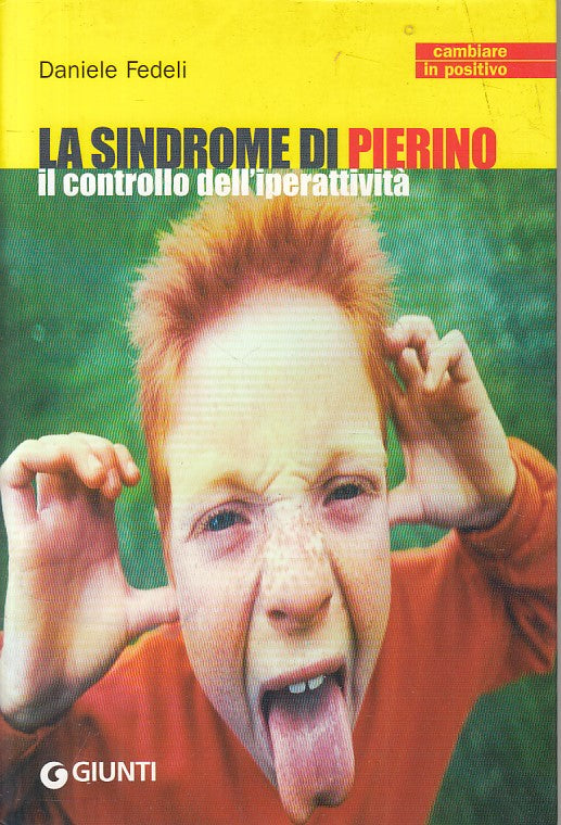 LS- LA SINDROME DI PIERINO IPERATTIVITA' - FEDELI - GIUNTI --- 2010 - B - ZFS53