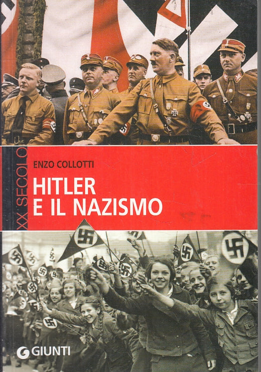 LN2- HITLER E IL NAZISMO - ENZO COLLOTTI - GIUNTI XX SECOLO - B - JXS94
