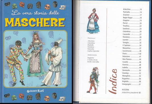 LB- LA VERA STORIA DELLE MASCHERE -- GIUNTI KIDS --- 2001- C- YFS243
