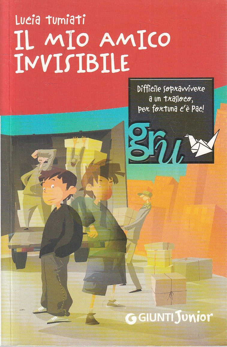 IL MIO AMICO INVISIBILE - LUCIA TUMIATI - GIUNTI JUNIOR GRU - B - XFS