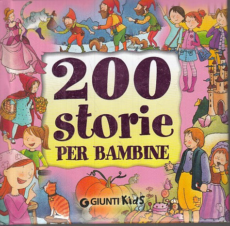 LB- 200 STORIA PER BAMBINE -- GIUNTI KIDS --- 2007 - C - YDS490