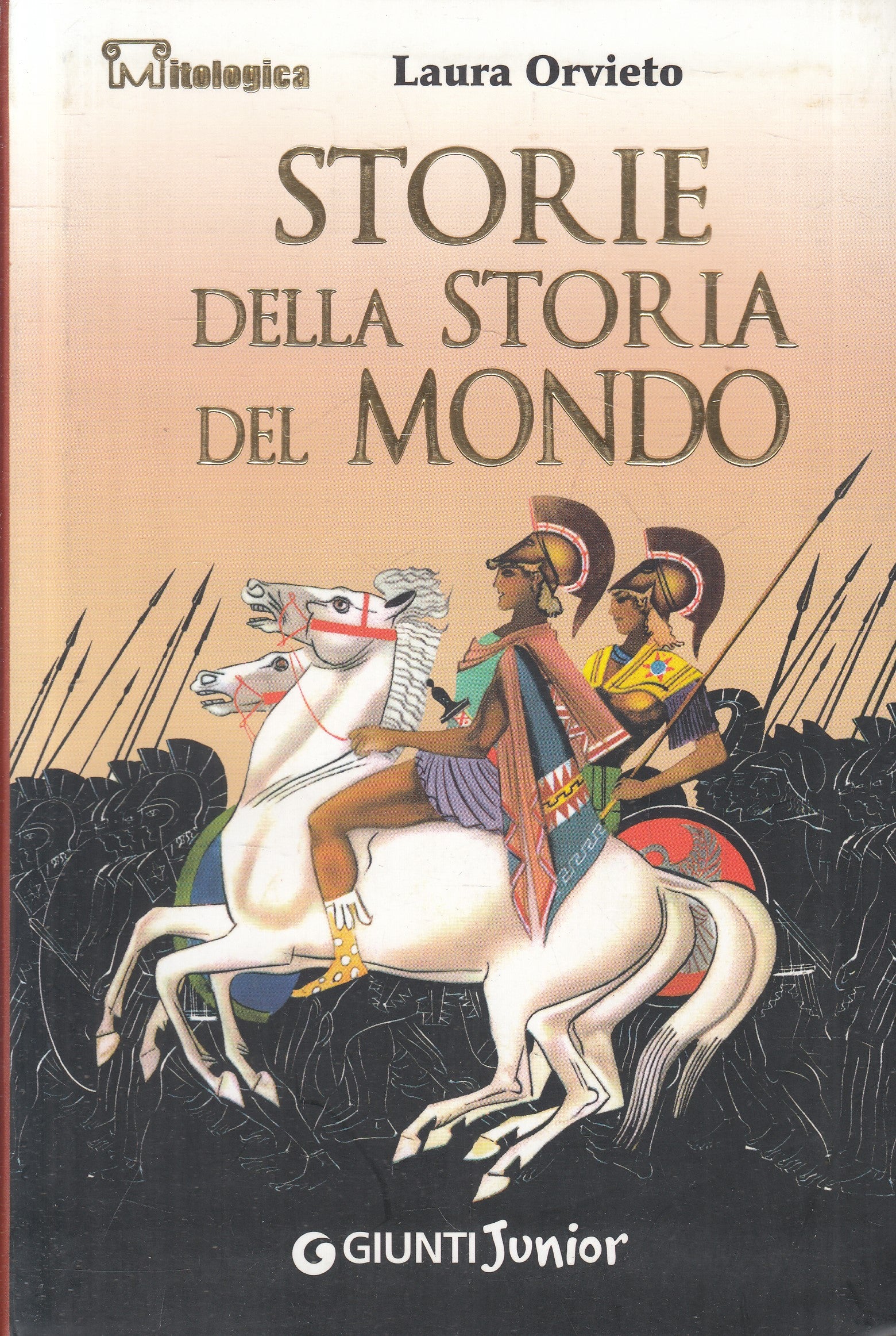 LN2- STORIE DELLA STORIA DEL MONDO- ORVIETO- GIUNTI JUNIOR MITOLOGICA- B- JXS237