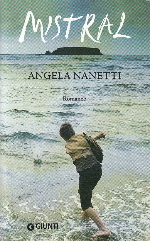 LN- MISTRAL - ANGELA MANETTI - GIUNTI -- 1a ED. - 2008 - B - ZCS3