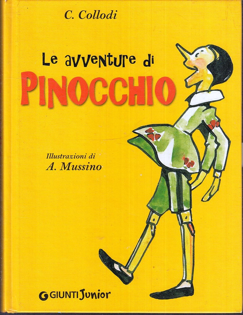 LB- LE AVVENTURE DI PINOCCHIO - COLLODI MUSSINO - GIUNTI - JUNIOR-- 2008- C- RGZ