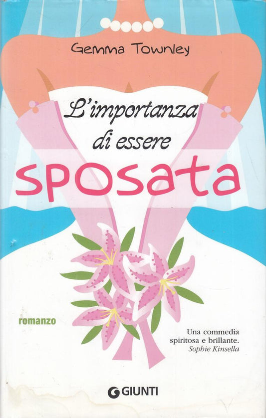 LN2- L'IMPORTANZA DI ESSERE SPOSATA - GEMMA TWONLEY - GIUNTI - CS- JXS83