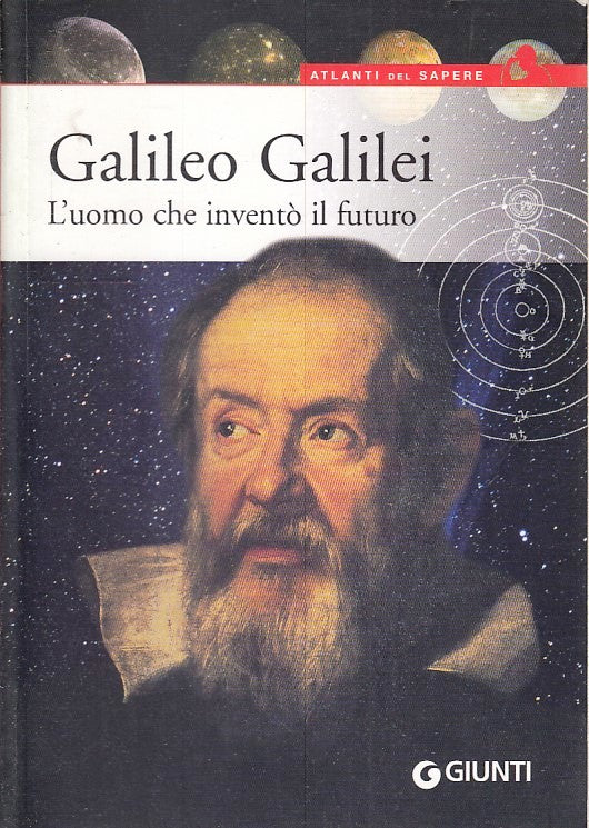 LZ- GALILEO GALILEI -- GIUNTI - ATLANTI DEL SAPERE -- 2009- B- ZFS187