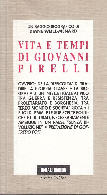 LS- VITA E TEMPI DI GIOVANNI PIRELLI - MENARD- LINEA D'OMBRA--- 1994 - B - ZTS15