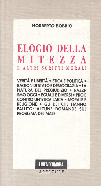 LS- ELOGIO DELLA MITEZZA - BOBBIO - LINEA D'OMBRA - APERTURE -- 1994 - B- ZFS540