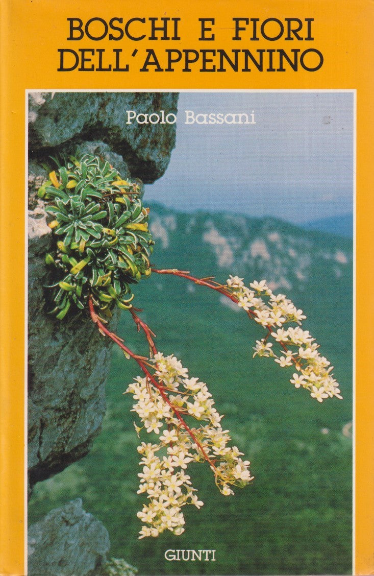 Boschi e fiori dell'appennino - Bassani - Giunti Tesori della natura - ZFS2
