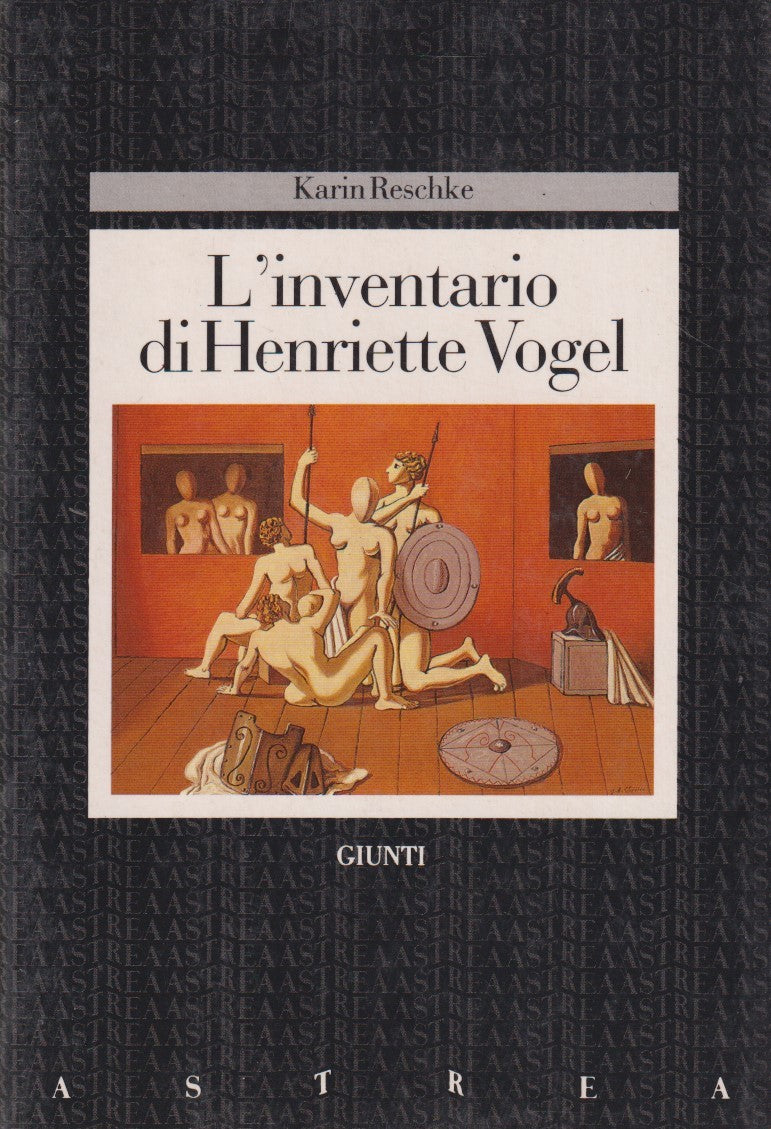 L'inventario di Henriette Vogel - Karin Reschke - Giunti Astrea - JXS295
