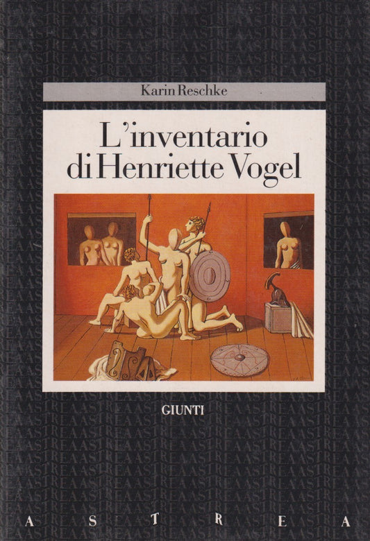 L'inventario di Henriette Vogel - Karin Reschke - Giunti Astrea - JXS295