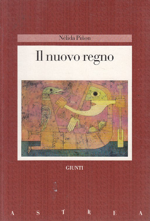 LN- IL NUOVO REGNO - NELIDA PINON - GIUNTI - ASTREA -- 1989 - B - ZFS605