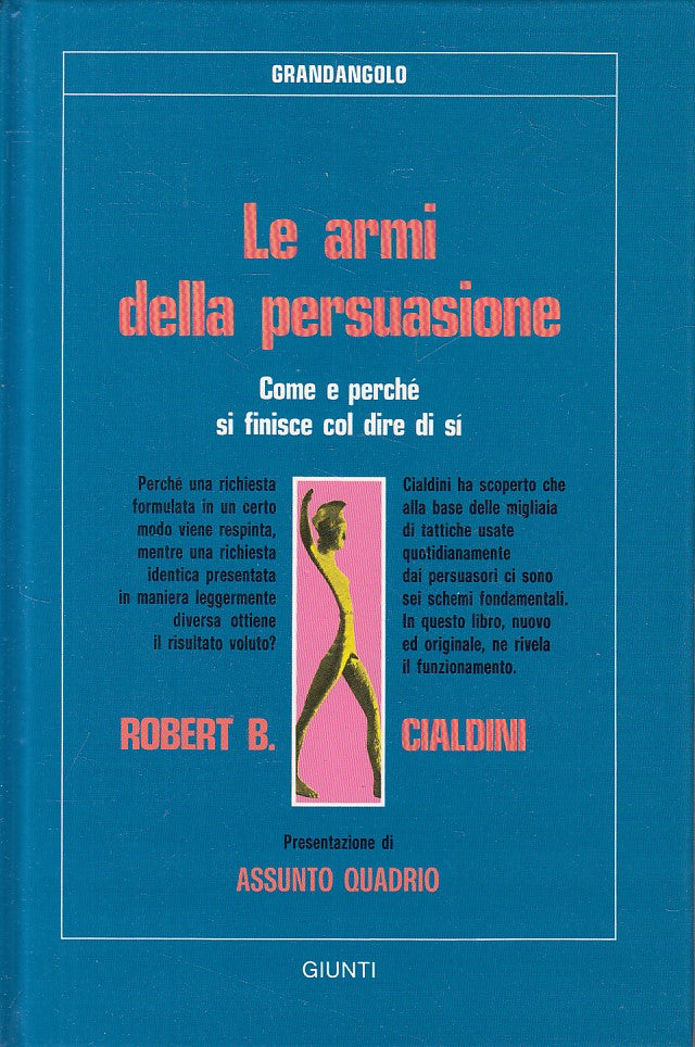 LZ- LE ARMI DELLA PERSUASIONE- CIALDINI- GUINTI- GRANDANGOLO-- 1989 - C - YFS590