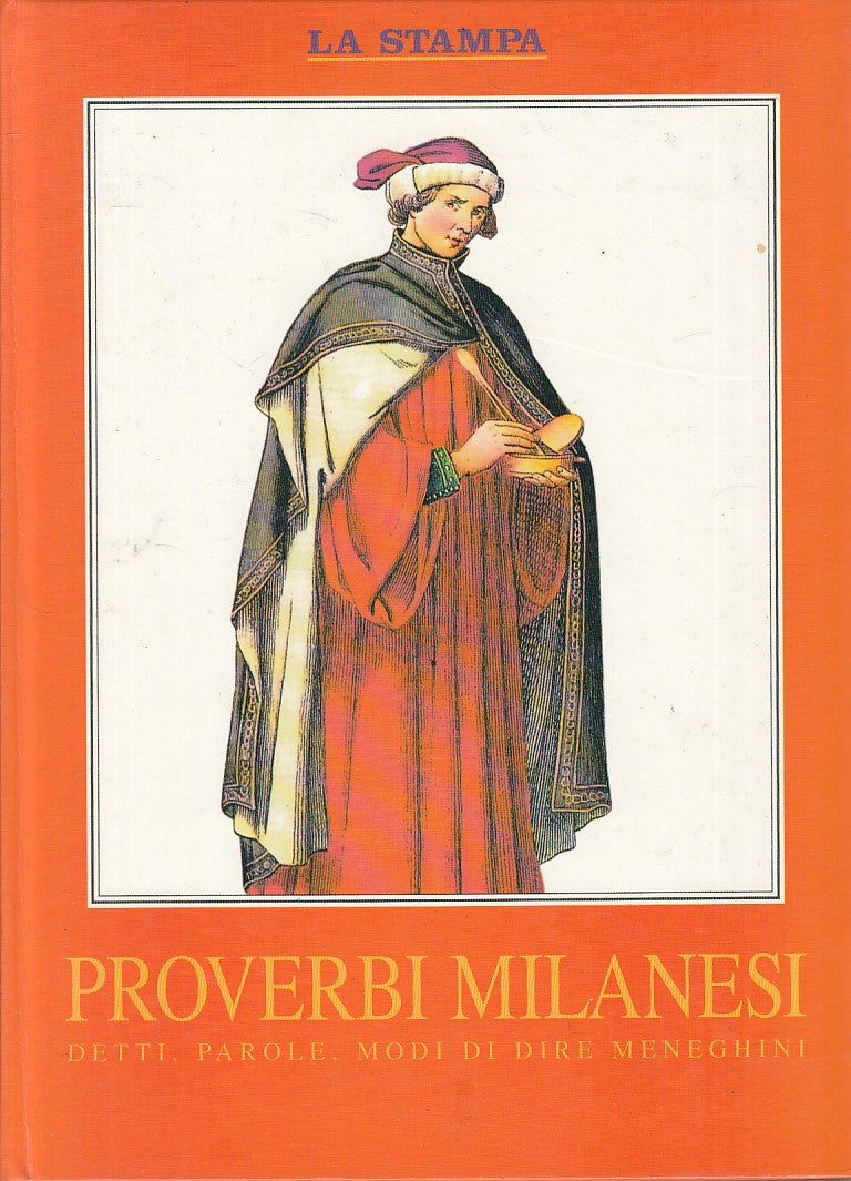 LZ- PROVERBI MILANESI DETTI PAROLE- SANTORO- GIUNTI STAMPA --- 1993 - C - ZFS620