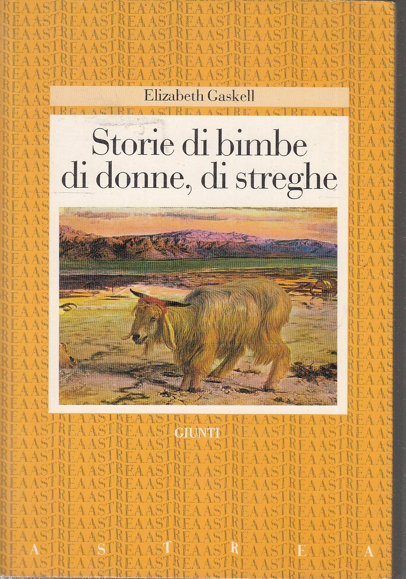 LN2- STORIE DI BIMBE DI DONNE DI STREGHE - GASKELL - GIUNTI ASTREA - B- JXS76