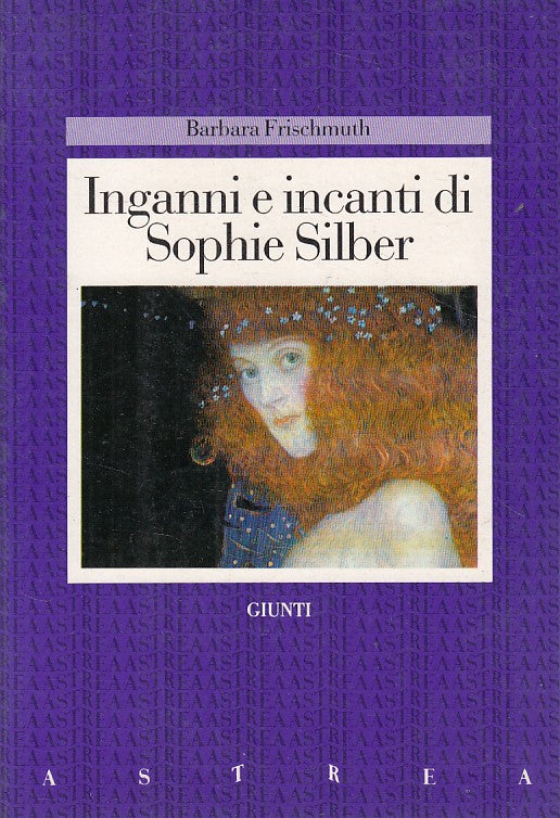 INGANNI E INCANTI DI SOPHIE SILBER- FRISCHMUTH- GIUNTI --- 1988 - B - YDS176