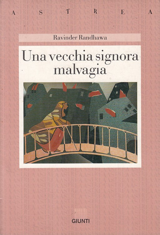 LN- UNA VECCHIA SIGNORA MALVAGIA - RANDHAWA - GIUNTI - ASTREA-- 1990 - B - ZFS57