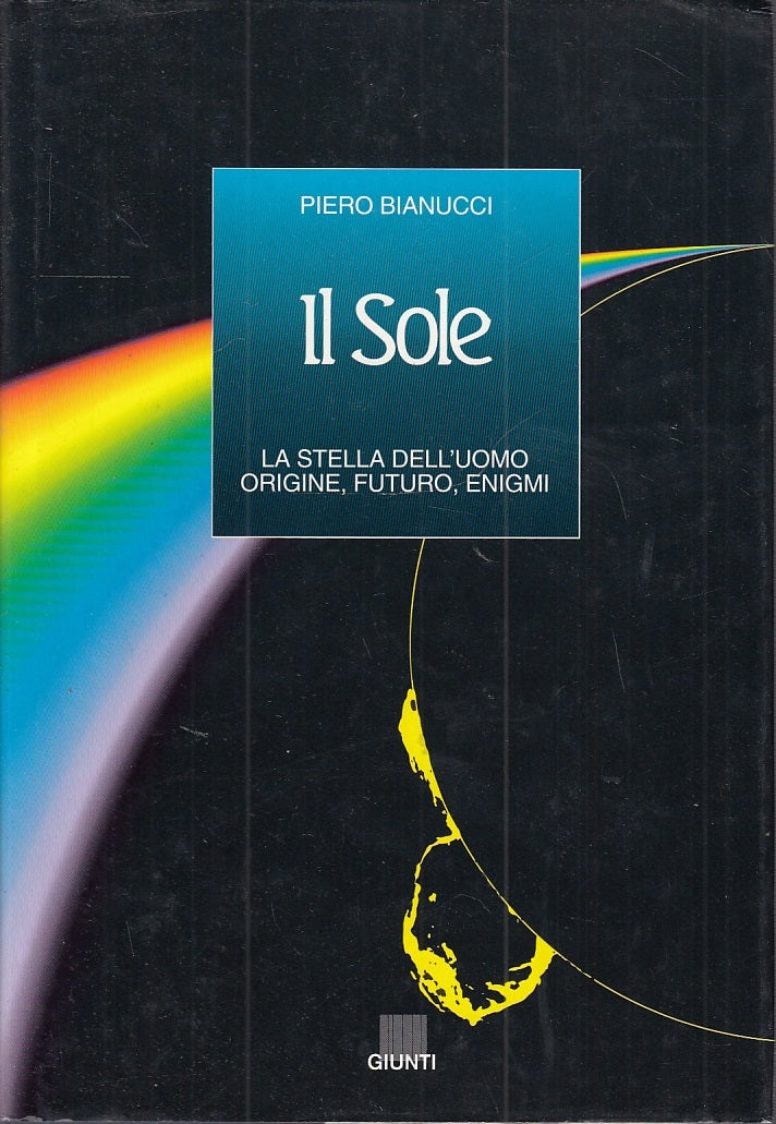 LZ- IL SOLE LA STELLA DELL'UOMO - BIANUCCI - GIUNTI --- 1992- CS- YFS308