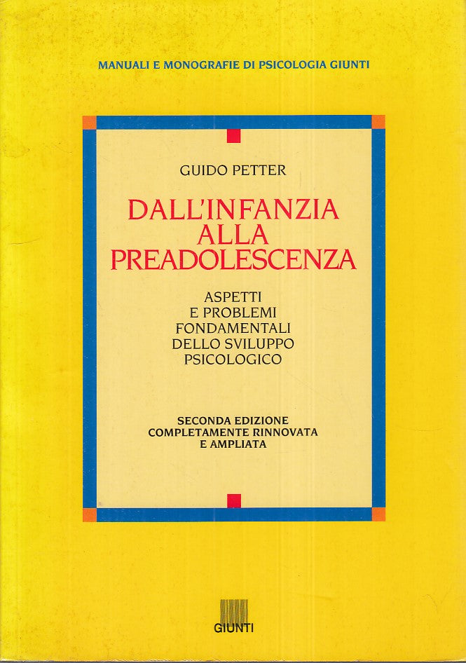 LS- INFANZIA PREADOLESCENZA ASPETTI E PROBLEMI - PETTER - GIUNTI ---- B - YFS182