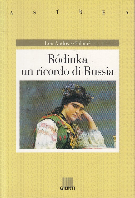 RODINKA UN RICORDO DI RUSSIA - ANDREA SALOME' - GIUNTI --- 1992 - B - ZFS614