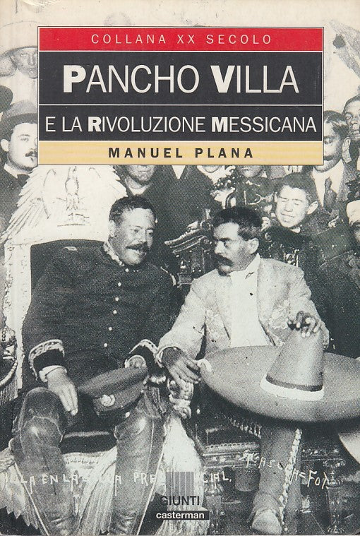 LS- PANCHO VILLA RIVOLUZIONE MESSICANA- PLANA- GIUNTI--- 1993- B- YDS330