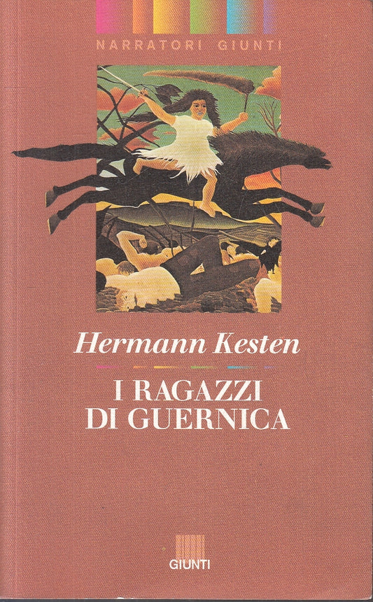 LN2- I RAGAZZI DI GUERNICA - KESTEN - GIUNTI NARRATORI - B - JXS20