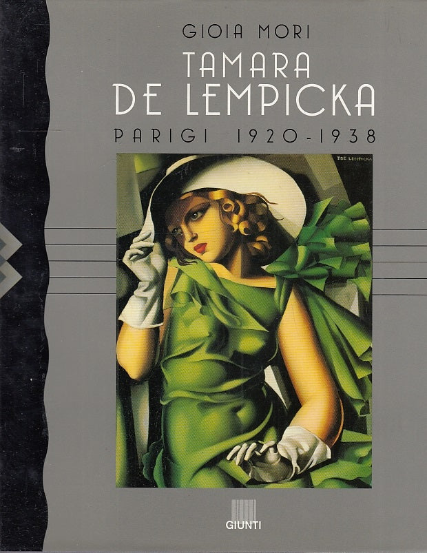 LT- TAMARA DE LEMPICKA PARIGI 1920/1938 - GIOIA MORI- GIUNTI--- 1994- CS- ZFS502