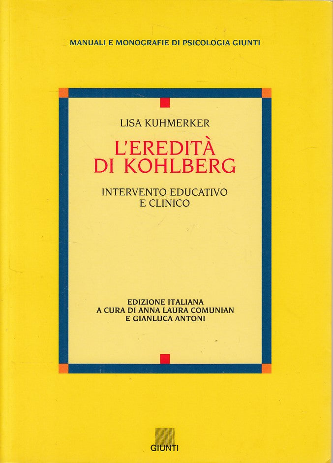 LS- L'EREDITA' DI KOHLBERG - KUHMERKER - GIUNTI - PSICOLOGIA-- 1995 - B - YDS388