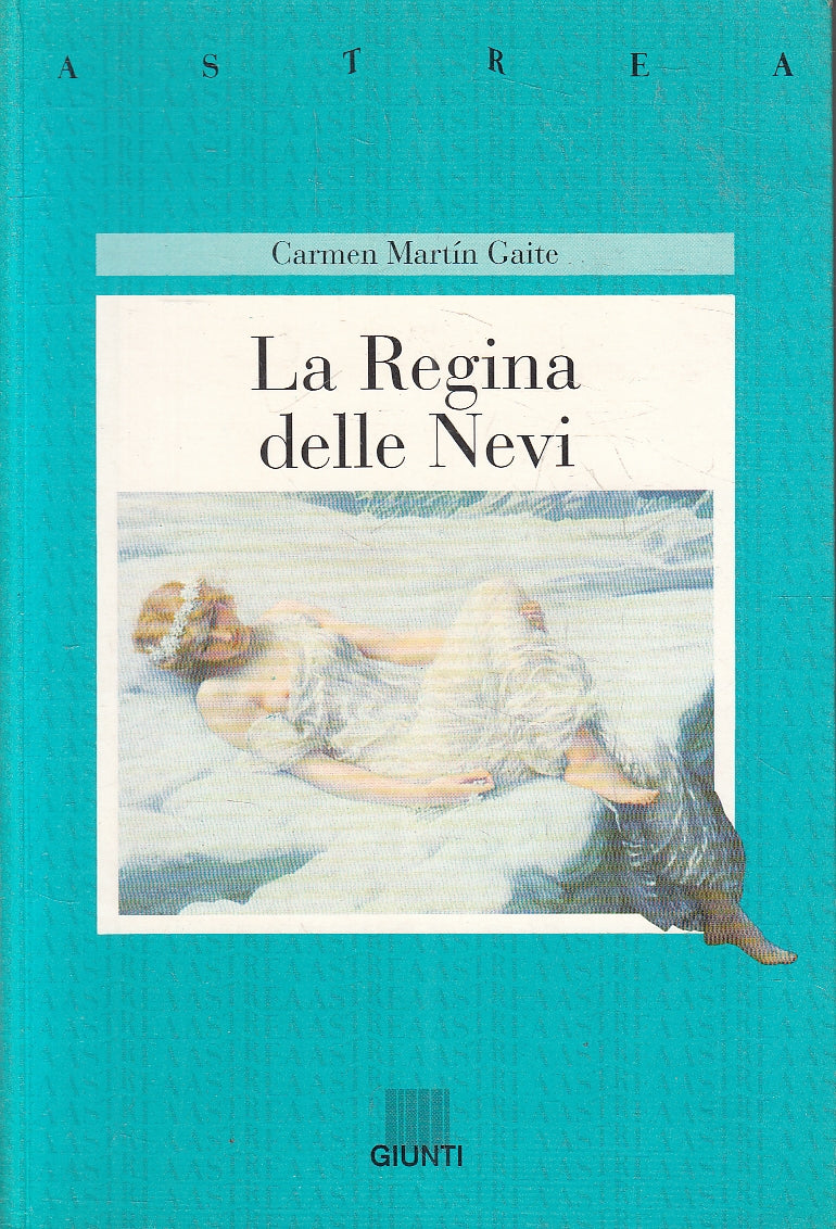 LN2- LA REGINA DELLE NEVI - GAITE - GIUNTI ASTREA - B - JXS49