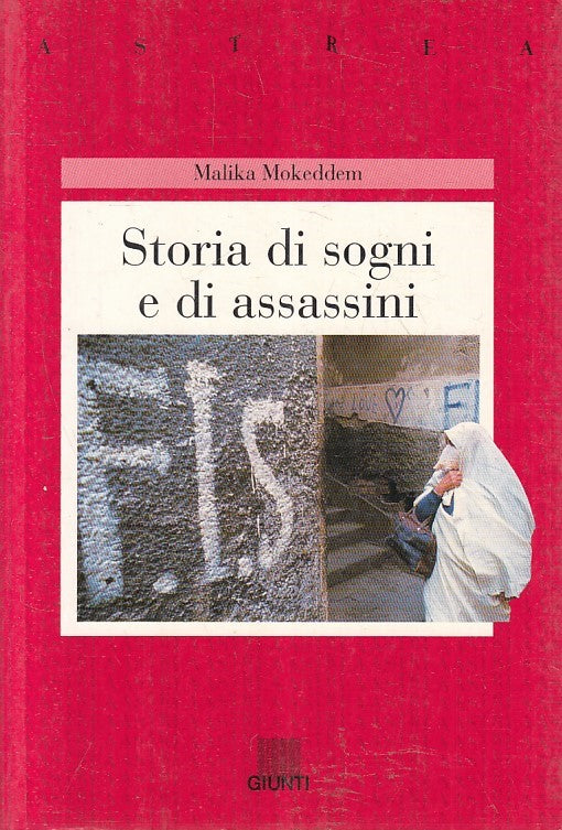 LN2- STORIA DI SOGNI E DI ASSASSINI - MOKEDDEM - GIUNTI ASTREA - B - JXS195