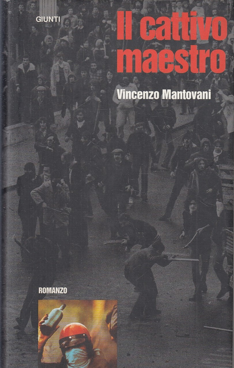 LN- IL CATTIVO MAESTRO - VINCENZO MANTOVANI - GIUNTI --- 1997- CS- ZFS256