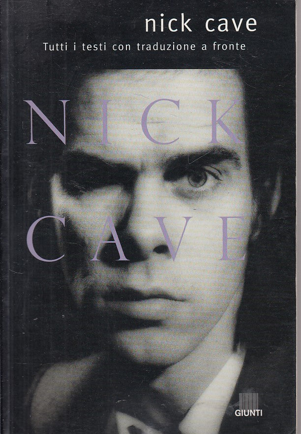 LZ- NICK CAVE TESTI CON TRADUZIONE A FRONTE -- GIUNTI --- 1997 - B - YFS171