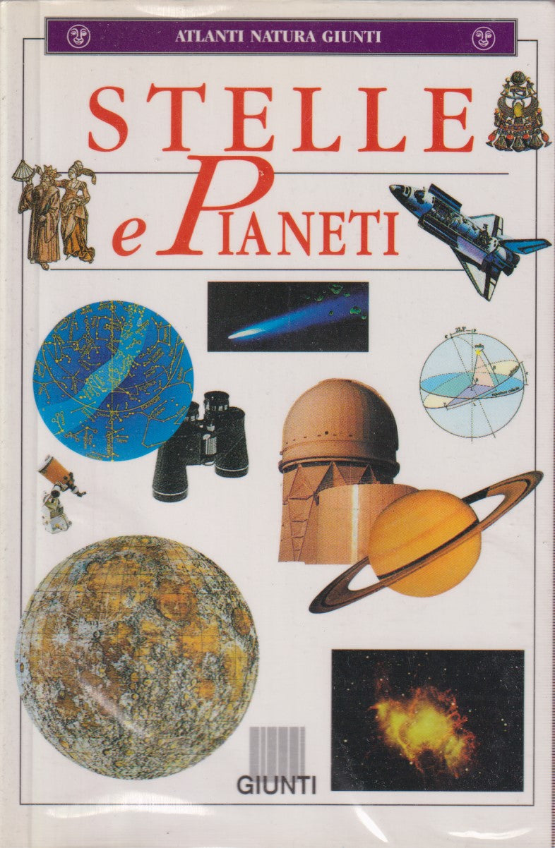 Stelle e pianeti - Bellini - Giunti Atlanti natura - 1a ed. 1998 - ZFS113