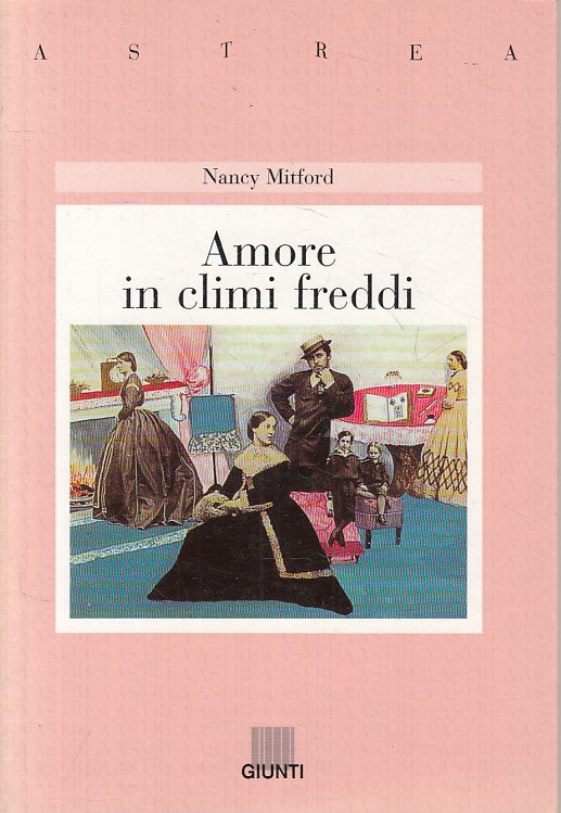 LN- AMORE IN CLIMI FREDDI - MITFORD - GIUNTI - ASTREA -- 1999 - B - YFS319