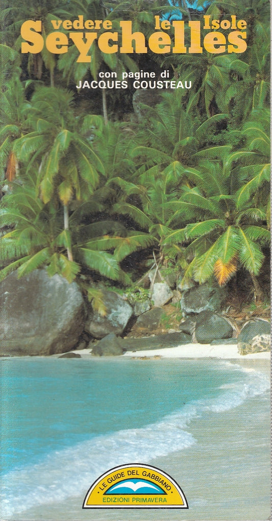 LV- VEDERE LE ISOLE SEYCHELLES - JACQUES COUSTEAU - PRIMAVERA--- 1991- B- YFS273