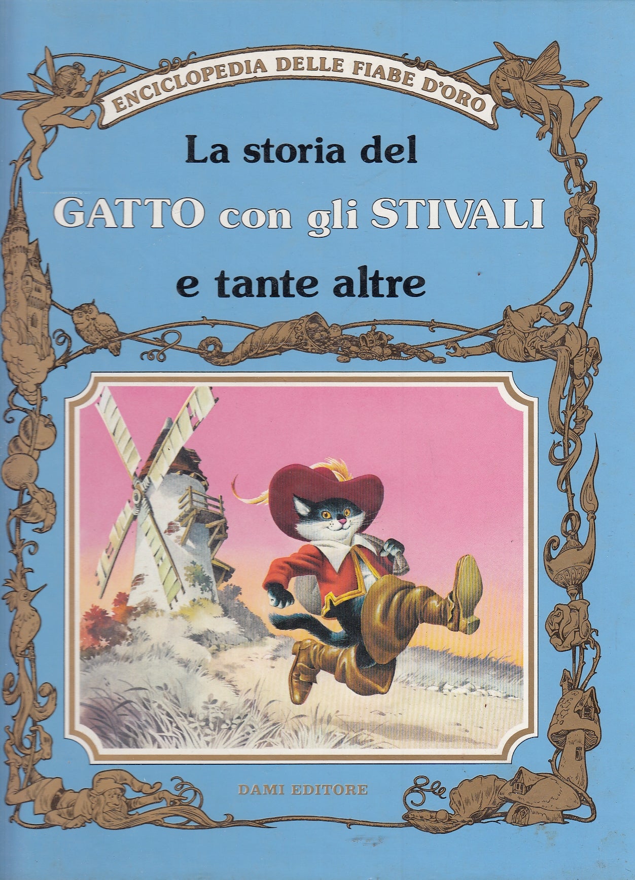 LB- IL GATTO CON GLI STIVALI -- DAMI- ENCICLOPEDIA FIABE D'ORO-- 1991- C- YFS298