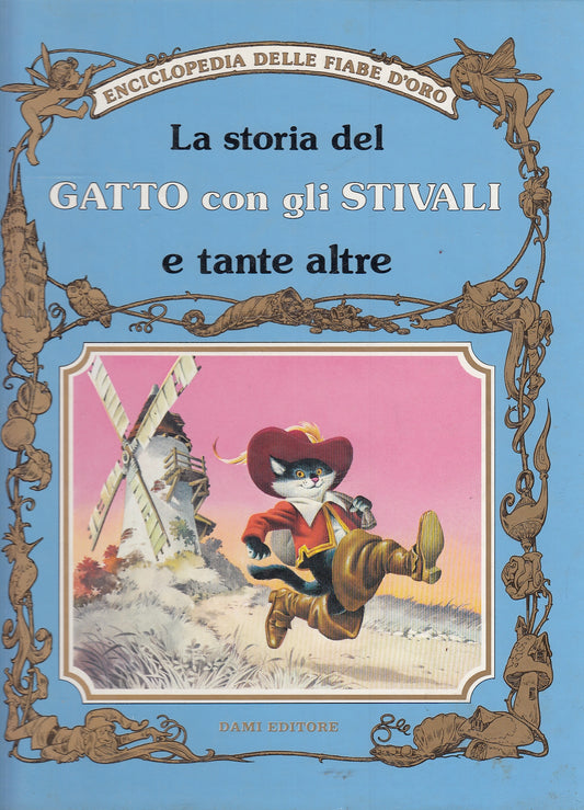 LB- IL GATTO CON GLI STIVALI -- DAMI- ENCICLOPEDIA FIABE D'ORO-- 1991- C- YFS298