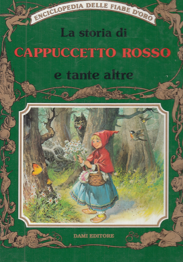 LB- ENICLOPEDIA DELLE FIABE D'ORO 4 CAPPUCCETTO ROSSO - DAMI- 1989- C- YFS853