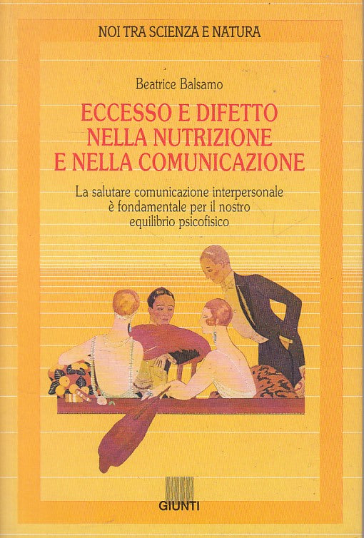 LZ- ECCESSO E DIFETTO NUTRIZIONE E COMUNICAZIONE -- GIUNTI --- 1990 - B - YFS90