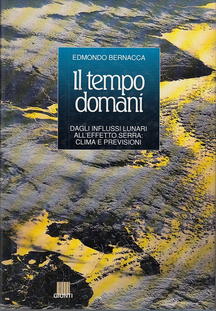 LZ- IL TEMPO DOMANI CLIMA PREVISIONI - BERNACCA - GIUNTI --- 1991- CS- YFS512