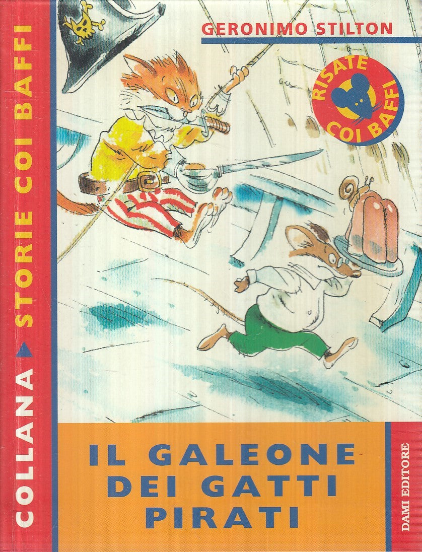 LN2- GERONIMO STILTON GALEONE DEI GATTI PIRATI - DAMI STORIE BAFFI - B - JXS254