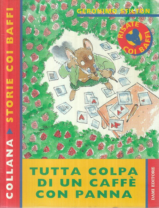 LN2- GERONIMO STILTON TUTTA COLPA DI UN CAFFE' CON PANNA - DAMI - B - JXS254