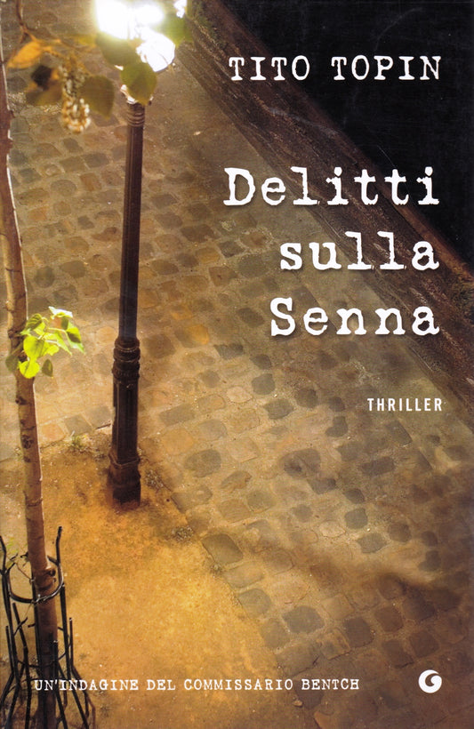 Delitti sulla Senna - Tito Topin - Giunti - 1a ed. - ZFS166