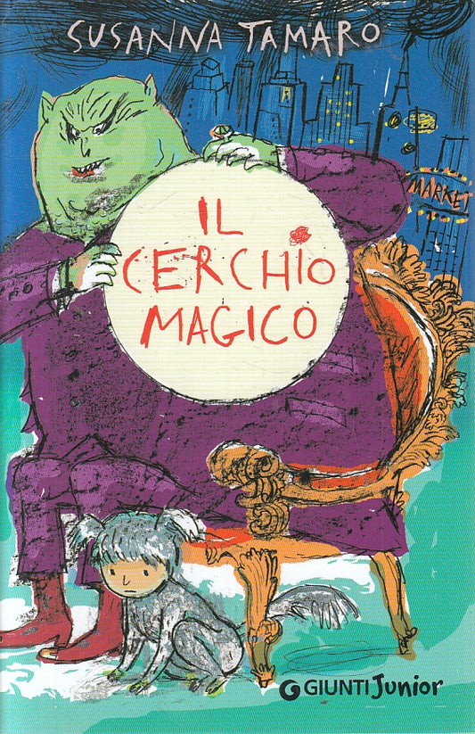 LN2- IL CERCHIO MAGICO - TAMARO - GIUNTI JUNIOR - CS - JXS139