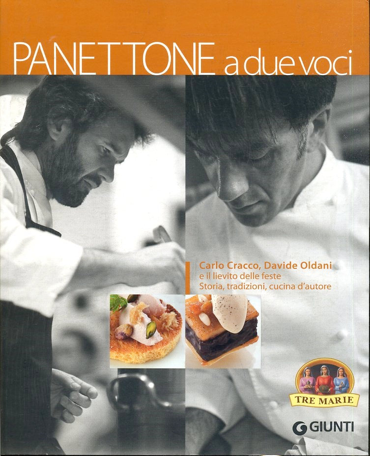 LK- PANETTONE A DUE VOCI RICETTE - CRACCO OLDANI - GIUNTI --- 2010- B- YFS137