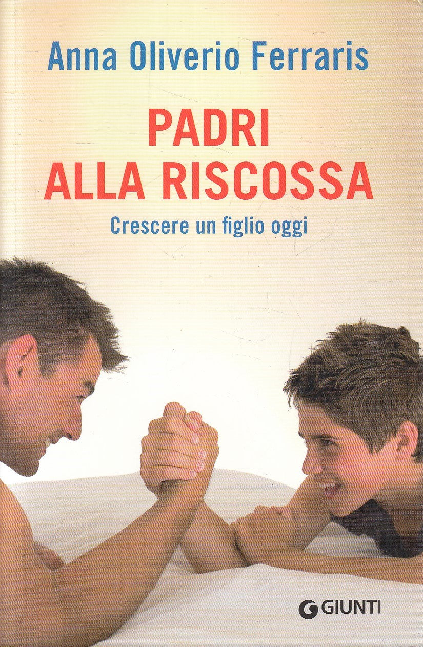 PADRI ALLA RISCOSSA - ANNA OLIVERIO FERRARIS - GIUNTI - B - JXS165